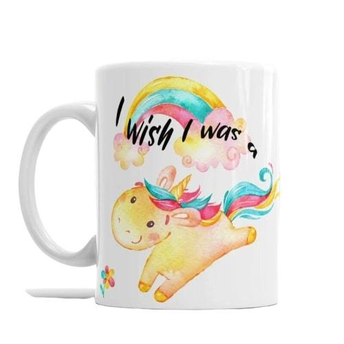 I wish I was a Unicorn Mug